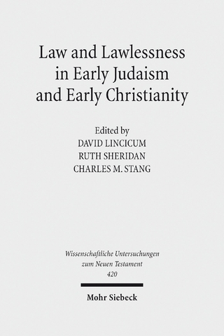 Law and Lawlessness in Early Judaism and Early Christianity