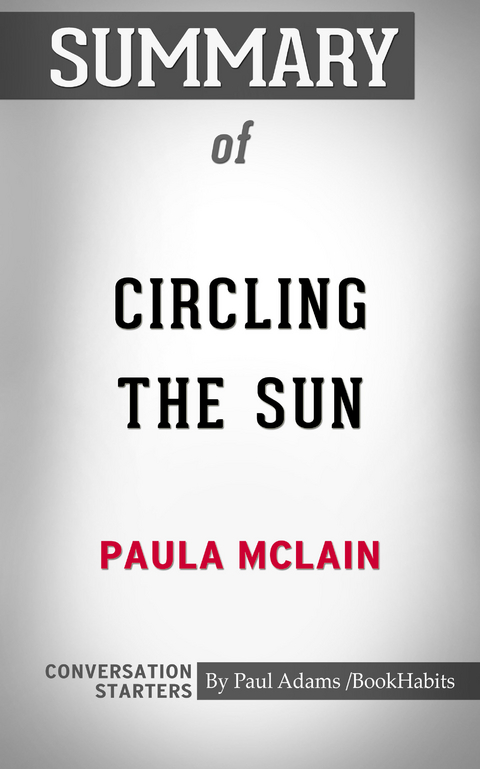 Summary of Circling the Sun -  Paul Adams