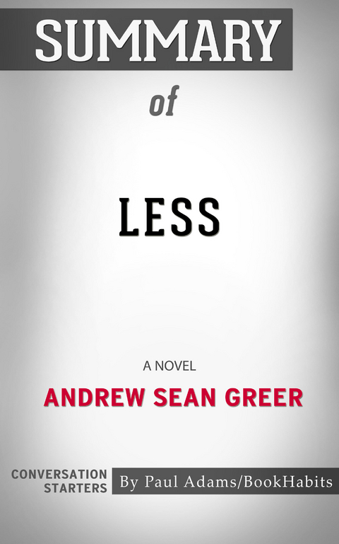 Summary of Less -  Paul Adams