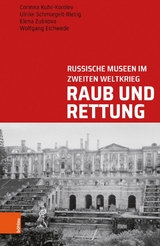 Raub und Rettung -  Corinna Kuhr-Korolev,  Ulrike Schmiegelt-Rietig,  Elena Zubkova