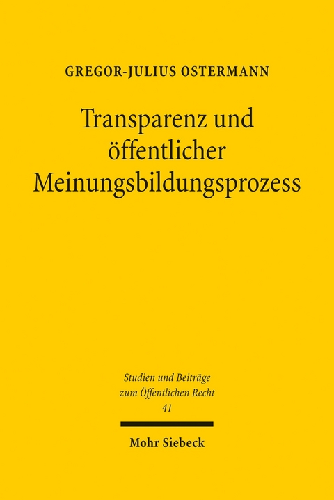 Transparenz und &ouml;ffentlicher Meinungsbildungsprozess -  Gregor-Julius Ostermann