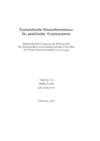 Systematische Entwurfsmethoden für praktikable Kryptosysteme