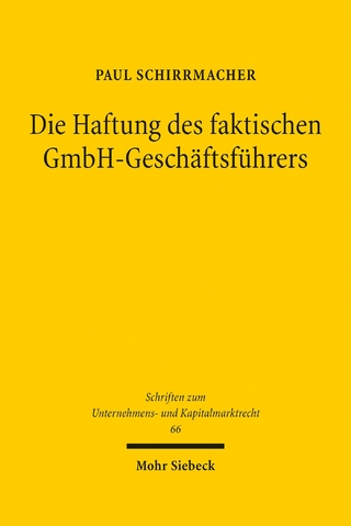 Die Haftung des faktischen GmbH-Geschäftsführers