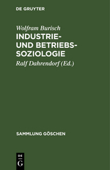 Industrie- und Betriebssoziologie - Wolfram Burisch