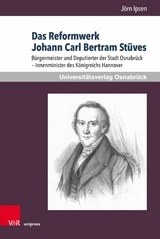 Das Reformwerk Johann Carl Bertram St&uuml;ves -  J&ouml;rn Ipsen