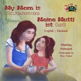 My Mom is Awesome Meine Mutti ist toll -  Shelley Admont