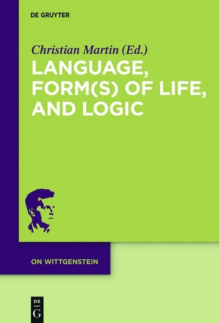 Language, Form(s) of Life, and Logic