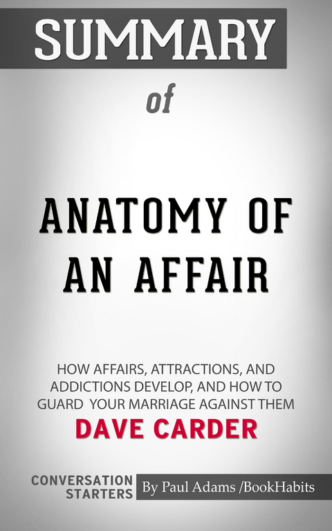 Summary of Anatomy of an Affair -  Paul Adams