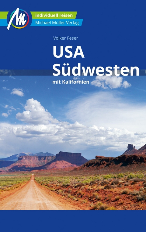 USA - S&uuml;dwesten Reisef&uuml;hrer Michael M&uuml;ller Verlag - Volker Feser