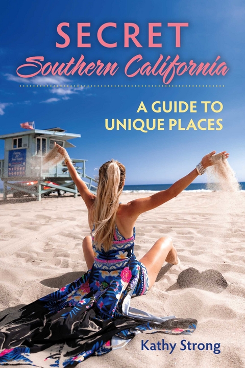 Secret Southern California -  Kathy Strong