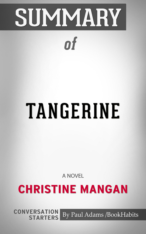 Summary of Tangerine -  Paul Adams