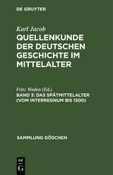 Das Sp&auml;tmittelalter (vom Interregnum bis 1500) - 