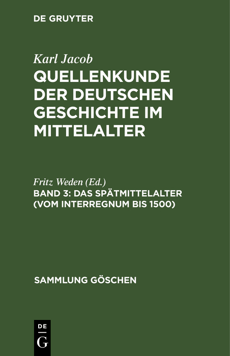 Das Sp&auml;tmittelalter (vom Interregnum bis 1500) - 