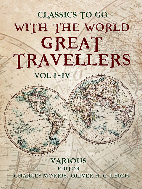 With the World Great Travellers Vol 1 - 4 -  Charles Morris