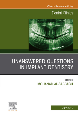 Unanswered Questions in Implant Dentistry, An Issue of Dental Clinics of North America