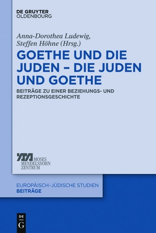 Goethe und die Juden - die Juden und Goethe