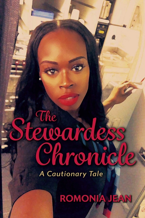 Stewardess Chronicle -  Romonia Jean