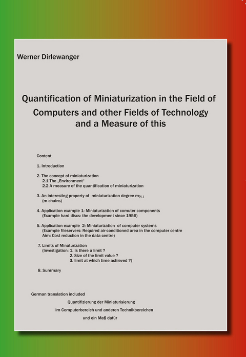 Quantification of Miniaturization in the Field of Computers and other Fields of Technology and a Measure of this -  Werner Dirlewanger