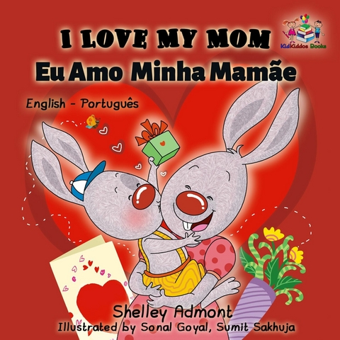 I Love My Mom Eu Amo  Minha Mamae -  Shelley Admont