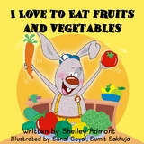 I Love to Eat Fruits and Vegetables -  Shelley Admont