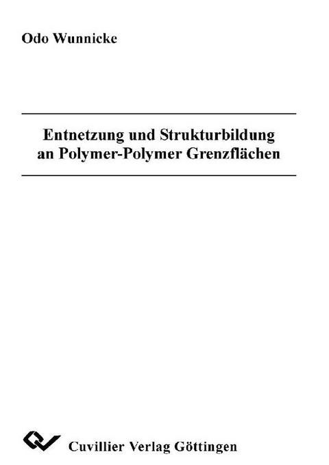 Entnetzung und Strukturbildung an Polymer-Polymer Grenzflächen -  Odo Wunnicke