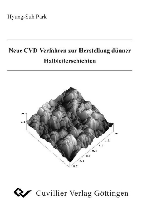 Neue CVD-Verfahren zur Herstellung dünner Halbleiterschichten -  Hyung-Suh Park