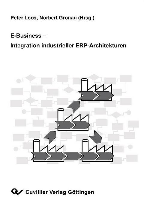E-Business-Integration industrieller ERP-Architekturen -  Peter Loos
