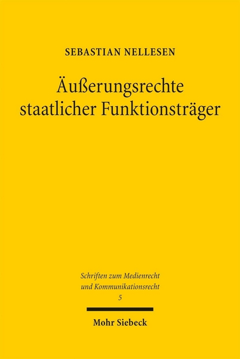 &Auml;u&szlig;erungsrechte staatlicher Funktionstr&auml;ger -  Sebastian Nellesen