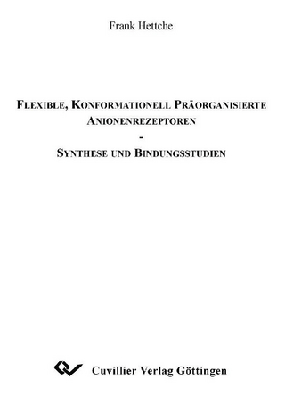 Flexible, konformationell präorganisierte Anionenrezeptoren