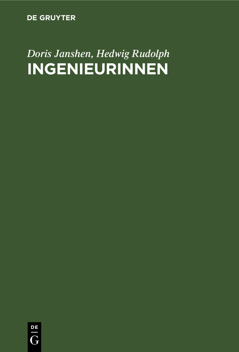 Ingenieurinnen - Doris Janshen, Hedwig Rudolph
