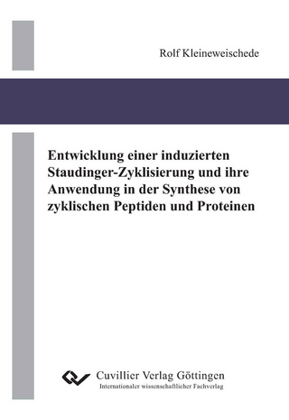 Entwicklung einer induzierten Staudinger-Zyklisierung und ihre Anwendung in der Synthese von zyklischen Peptiden und Proteinen