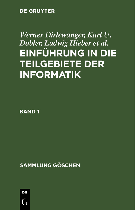 Einf&uuml;hrung in die Teilgebiete der Informatik. Band 1
