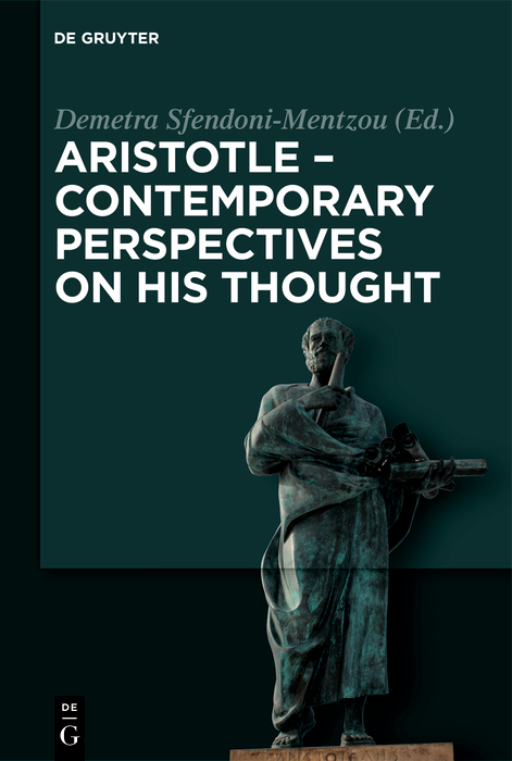 Aristotle - Contemporary Perspectives on his Thought - 