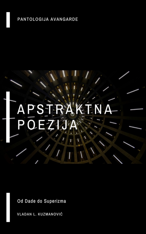 Apstraktna poezija -  Vladan L. Kuzmanovic