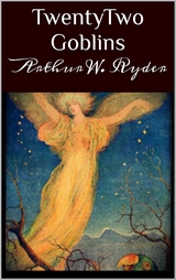 TwentyTwo Goblins - Arthur W. Ryder