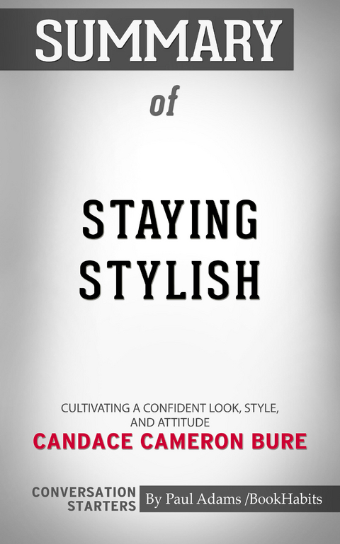 Summary of Staying Stylish -  Paul Adams