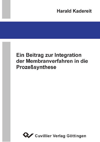 Ein Beitrag zur Integration der Membranverfahren in die Prozeßsynthese