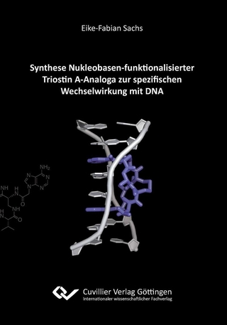 Synthese Nukleobasen-funktionalisierter Triostin A-Analoga zur spezifischen Wechselwirkung mit DNA