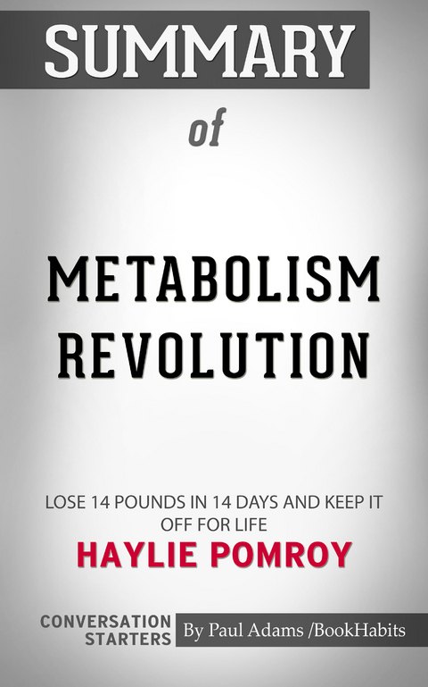 Summary of Metabolism Revolution -  Paul Adams