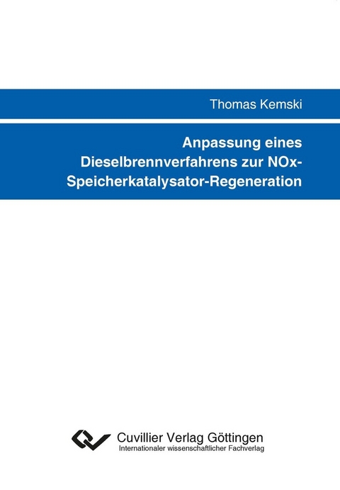 Anpassung eines Dieselbrennverfahrens zur NOx- Speicherkatalysator-Regeneration -  Thomas Kemski