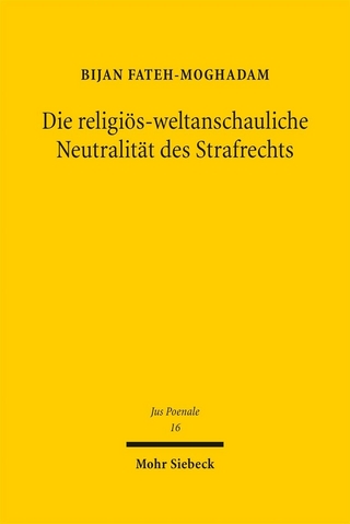 Die religiös-weltanschauliche Neutralität des Strafrechts