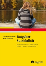 Ratgeber Suizidalit&auml;t - Christoph Wewetzer, Kurt Quaschner