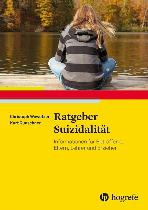 Ratgeber Suizidalit&auml;t - Christoph Wewetzer, Kurt Quaschner