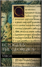 Eclogues, The Georgics - Virgil Virgil