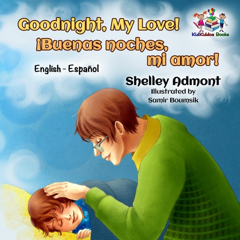 Goodnight, My Love! !Buenas noches, mi amor! -  Shelley Admont