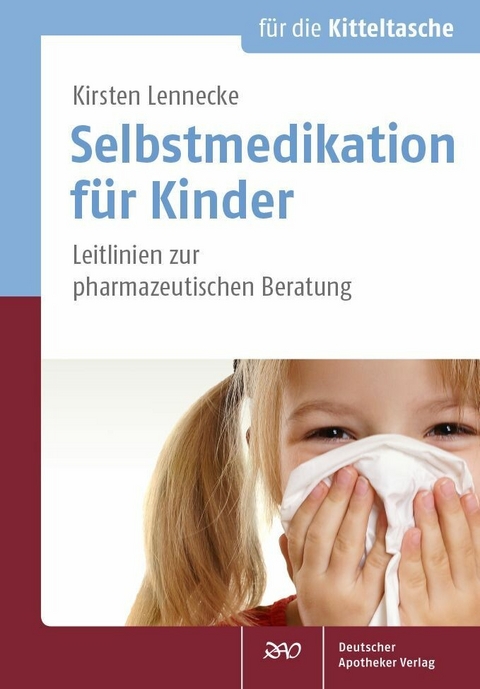 Selbstmedikation f&uuml;r Kinder - Kirsten Lennecke