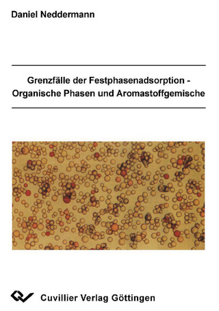 Grenzfälle der Festphasenadsorption - Organische Phasen und Aromastoffgemische
