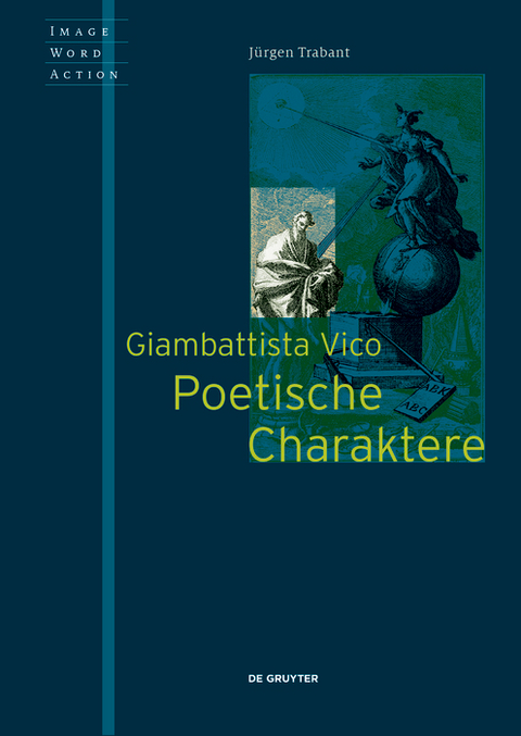 Giambattista Vico - Poetische Charaktere - J&uuml;rgen Trabant