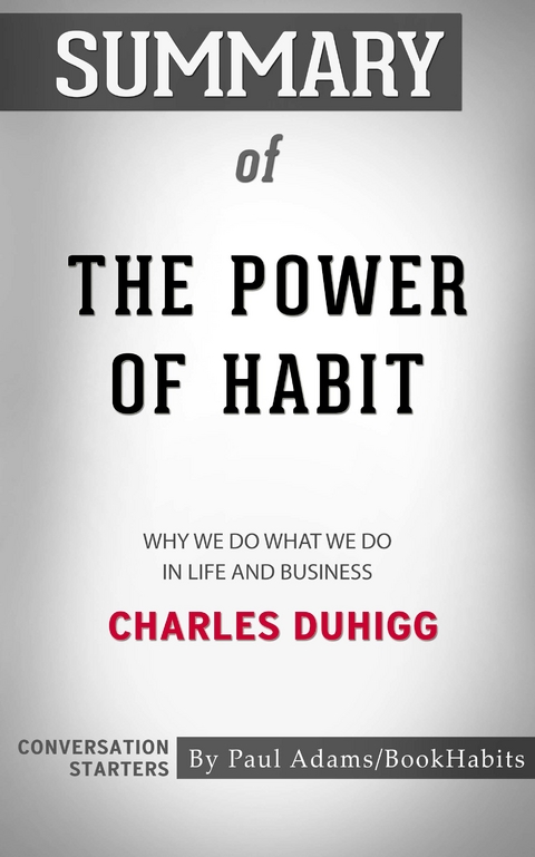 Summary of The Power of Habit -  Paul Adams