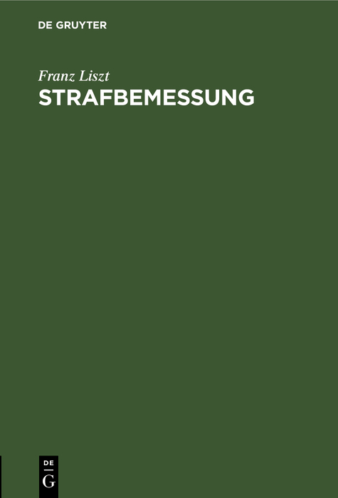 Strafbemessung - Franz Liszt